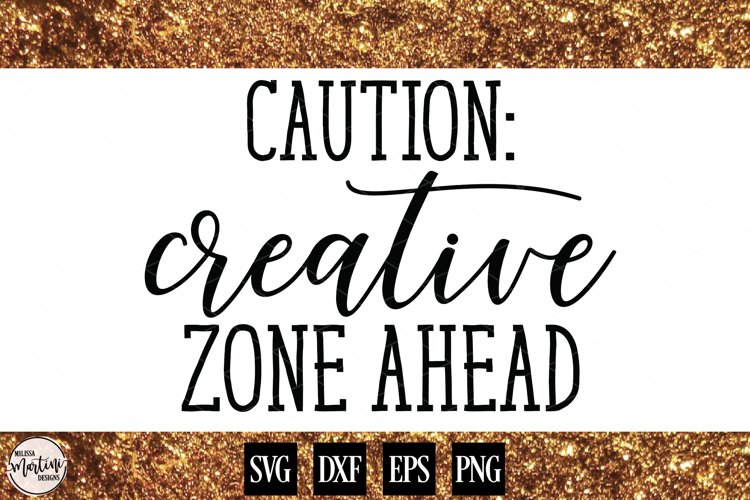 Caution Creative Zone Ahead