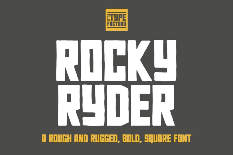 Rocky Ryder - a rough and rugged font example image 1