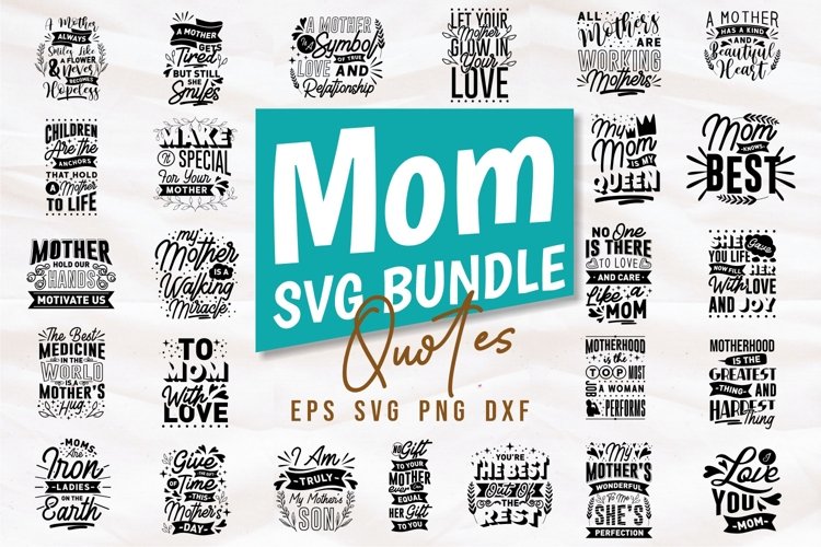 Mom SVG Bundle Quotes Love Saying and Phrases Lettering