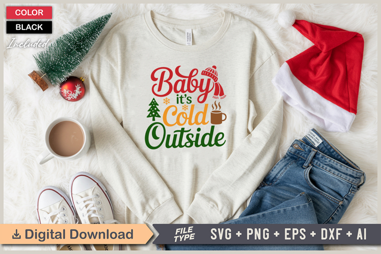 Baby Its Cold Outside SVG | Christmas SVG | Holiday SVG