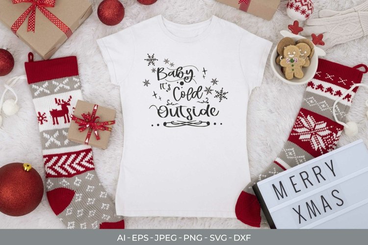 Baby Its Cold Outside SVG File