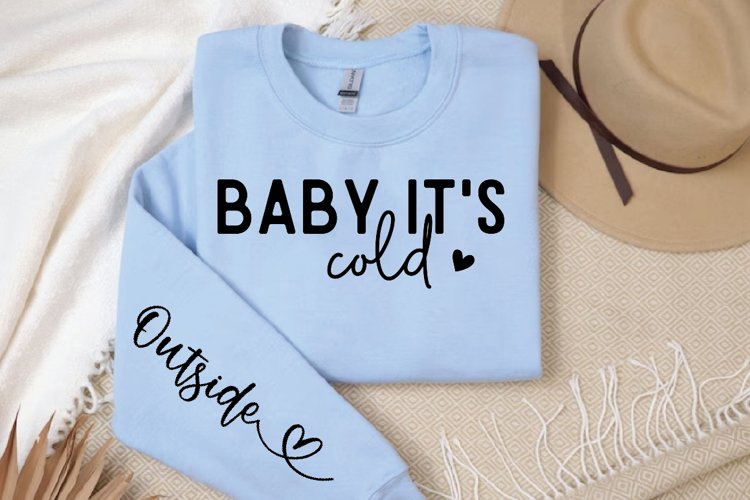 Baby It's Cold SVG, Sleeve SVG Design example image 1