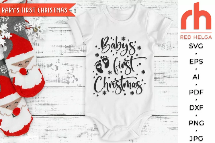 Baby’s First Christmas SVG, Xmas Quote Cut File, Baby Design