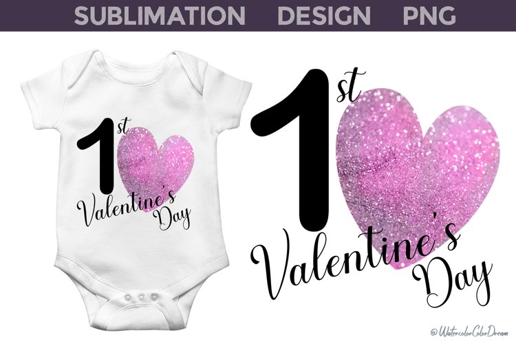 My First Valentines Day I Baby Valentine Sublimation example image 1
