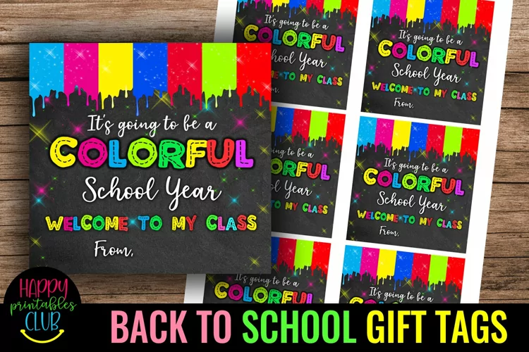 It's Going to Be Colorful School Year-Back to School Tags