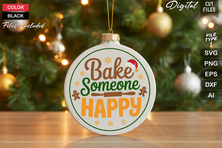 Bake Someone Happy SVG | Christmas Round Sign SVG | Xmas SVG