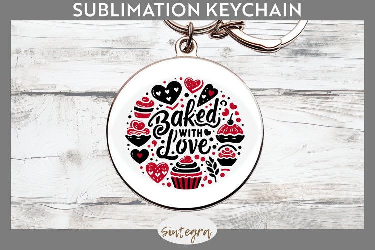 Baked With Love v1 Round Keychain Sublimation example image 1