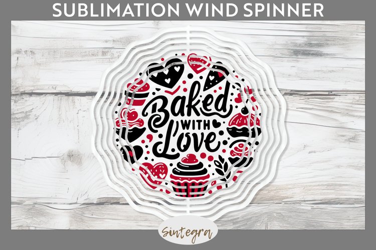 Baked With Love v1 Wind Spinner Sublimation example image 1