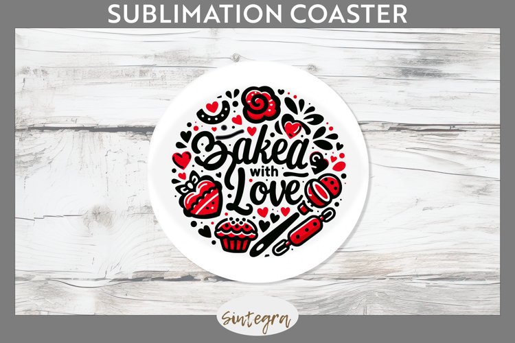 Baked With Love v2 Round Coaster Sublimation