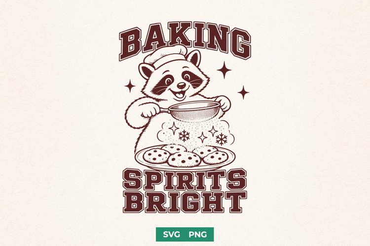 Baking Spirits Bright SVG PNG, Christmas Raccoon Baking