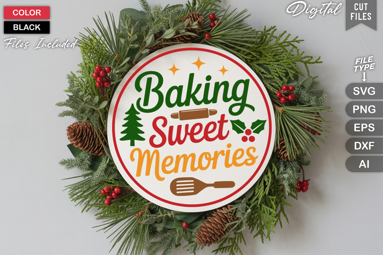 Baking Sweet Memories SVG | Christmas Round Sign SVG | Xmas