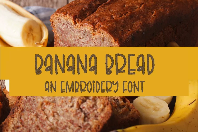 BANANA BREAD EMBROIDERY FONT
