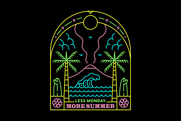 Less Monday More Summer 2