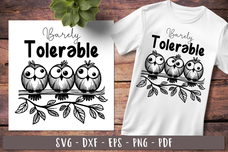 Barely Tolerable Funny birds Sarcastic quotes