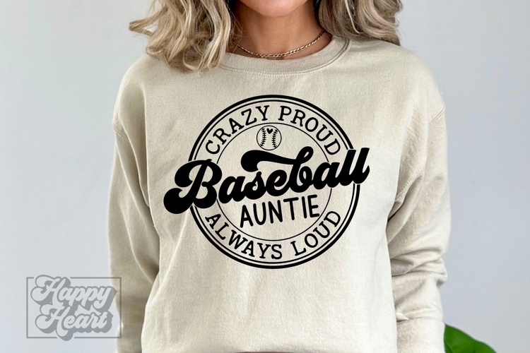 Crazy Proud Always Loud Baseball Auntie SVG PNG