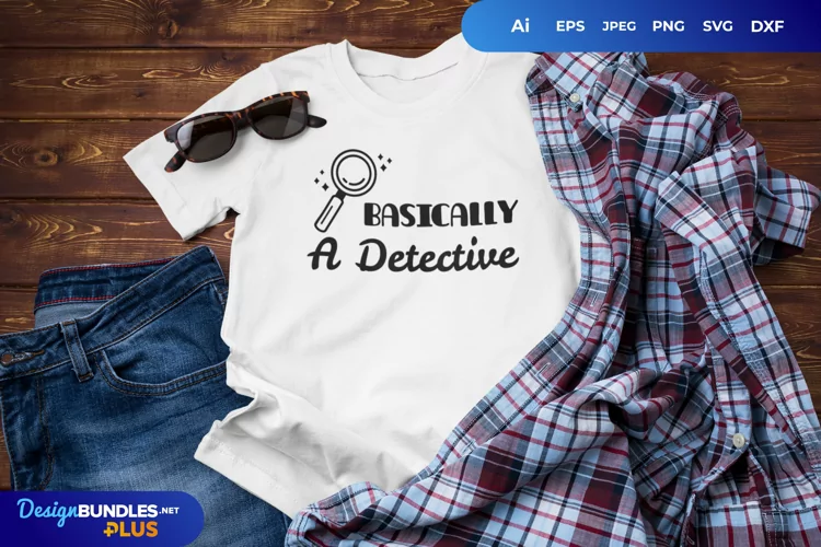 Basically A Detective SVG File