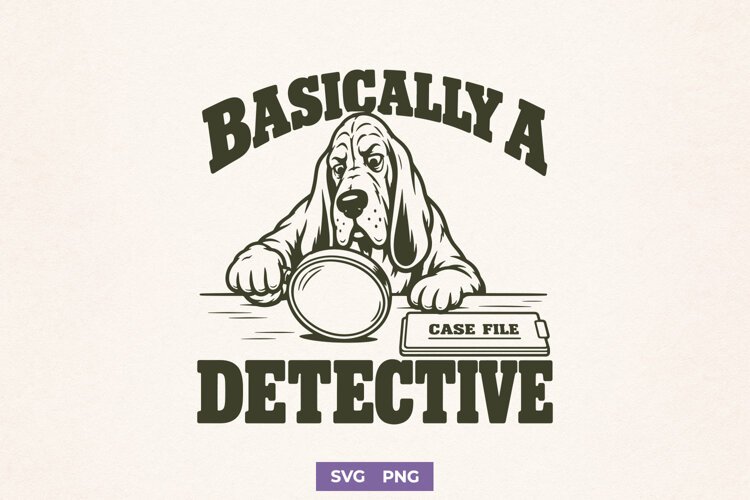 Basically A Detective SVG, True Crime PNG, Basset Hound example image 1