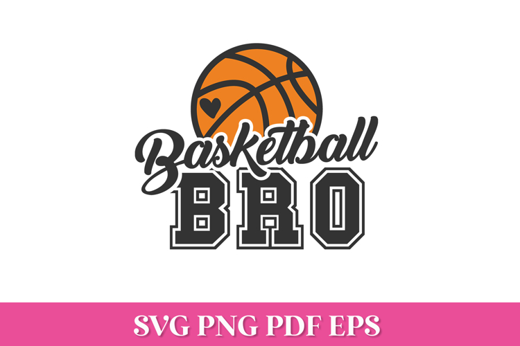 Basketball Bro SVG Quote with Basketball