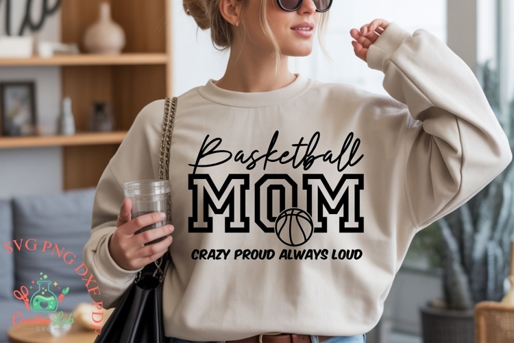 Crazy Proud Always Loud Basketball Mom, Basketball Mom SVG