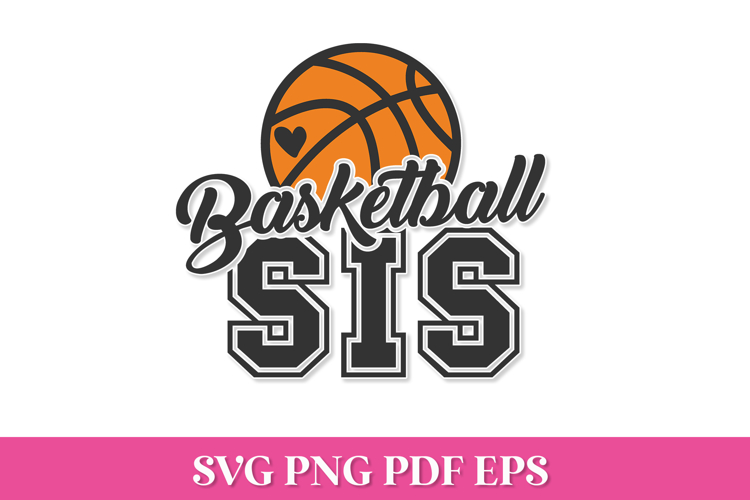 Basketball Sis SVG Quote with Basketball