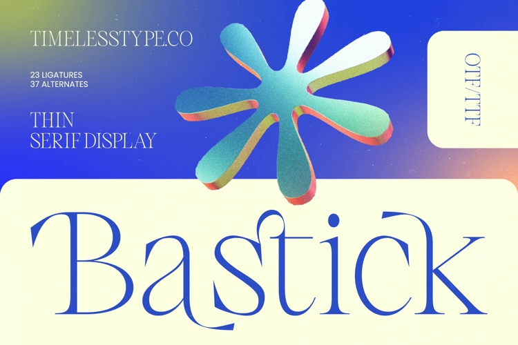 Bastick - Thin Serif Display