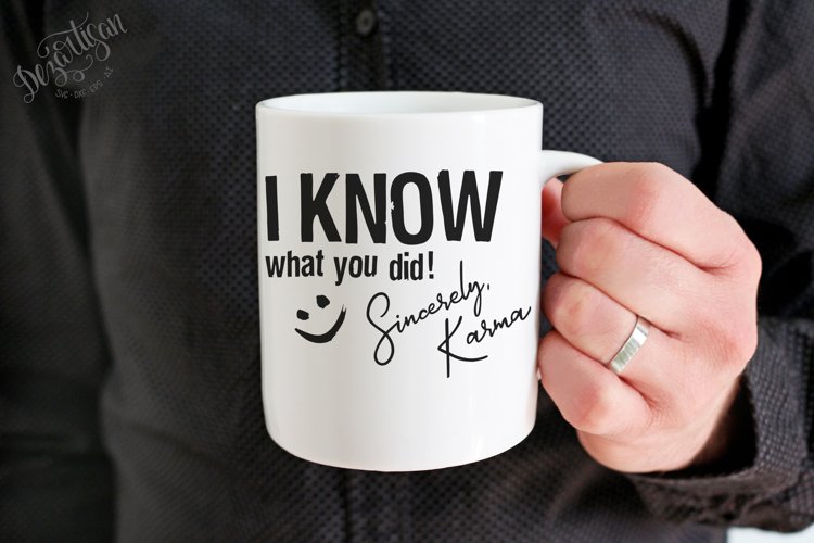 I know what you did, sincerely Karma SVG | DXF example image 1