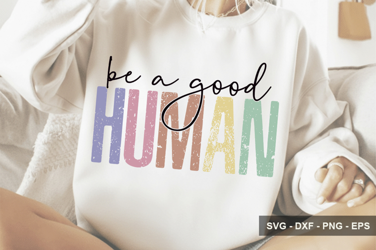 Be A Good Human - Mental Health Design