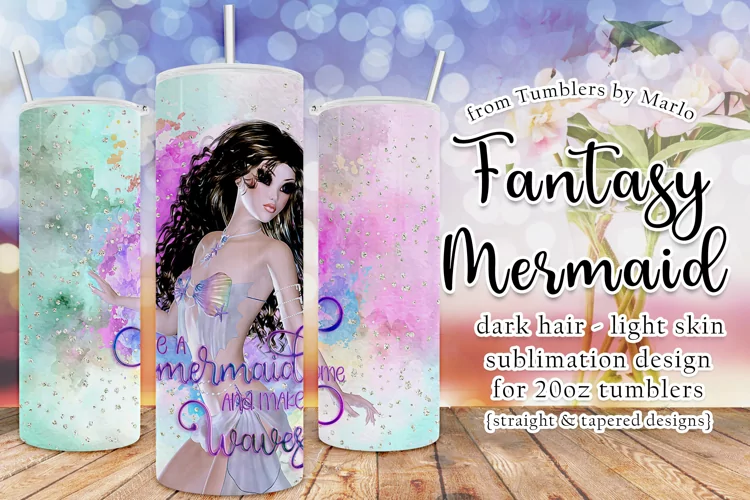 Be A Mermaid and Make Some Waves 20oz Tumbler Design - Brown