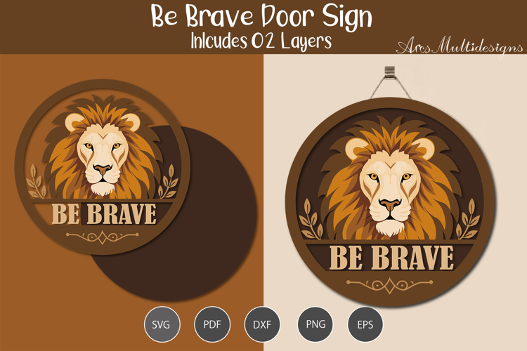 Be Brave Door Sign SVG