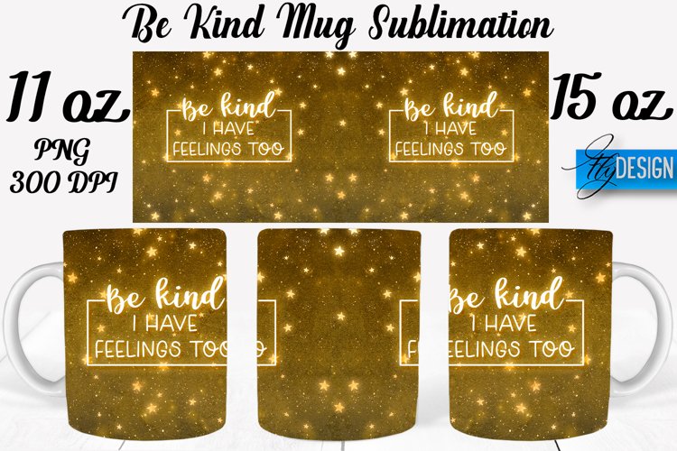 Be Kind Quotes Mug Wrap Sublimation|Be Kind 11Oz Mug|15Oz