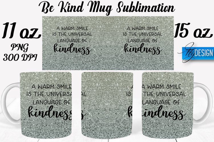 Be Kind Quotes Mug Wrap Sublimation|Be Kind 11Oz Mug|15Oz example image 1