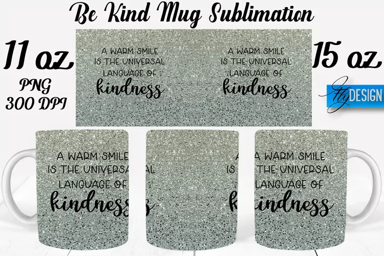 Be Kind Quotes Mug Wrap Sublimation|Be Kind 11Oz Mug|15Oz