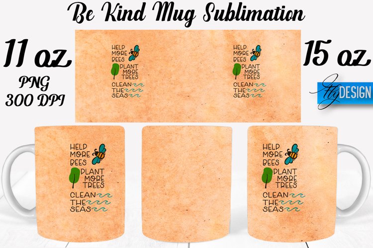 Be Kind Quotes Mug Wrap Sublimation|Be Kind 11Oz Mug|15Oz example image 1