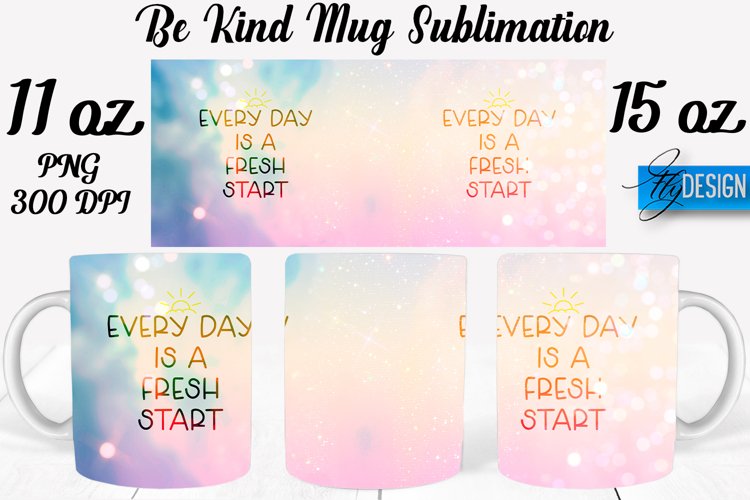 Be Kind Quotes Mug Wrap Sublimation|Be Kind 11Oz Mug|15Oz example image 1