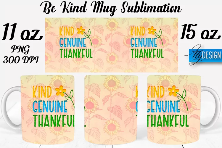 Be Kind Quotes Mug Wrap Sublimation|Be Kind 11Oz Mug|15Oz