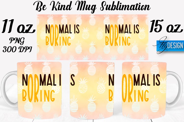 Be Kind Quotes Mug Wrap Sublimation|Be Kind 11Oz Mug|15Oz example image 1