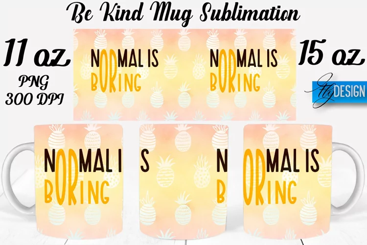 Be Kind Quotes Mug Wrap Sublimation|Be Kind 11Oz Mug|15Oz