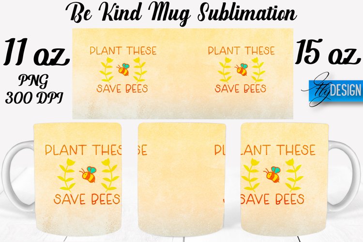 Be Kind Quotes Mug Wrap Sublimation|Be Kind 11Oz Mug|15Oz