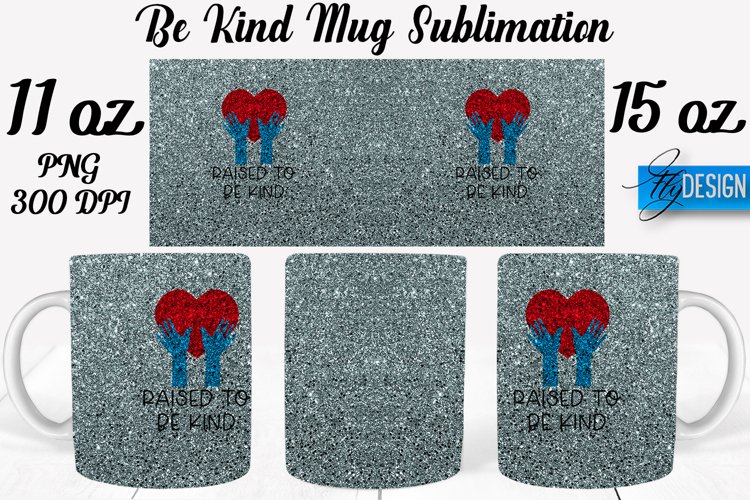 Be Kind Quotes Mug Wrap Sublimation|Be Kind 11Oz Mug|15Oz example image 1