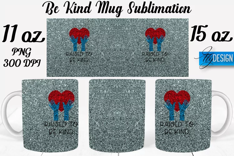 Be Kind Quotes Mug Wrap Sublimation|Be Kind 11Oz Mug|15Oz
