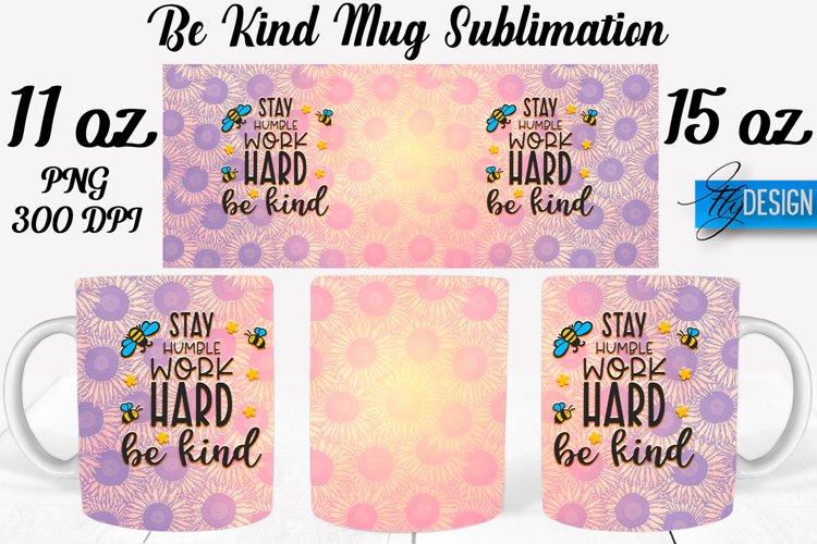 Be Kind Quotes Mug Wrap Sublimation|Be Kind 11Oz Mug|15Oz