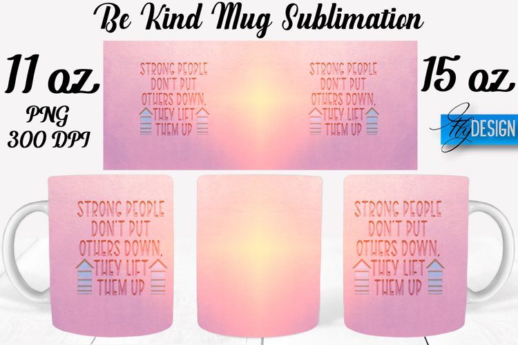 Be Kind Quotes Mug Wrap Sublimation|Be Kind 11Oz Mug|15Oz example image 1