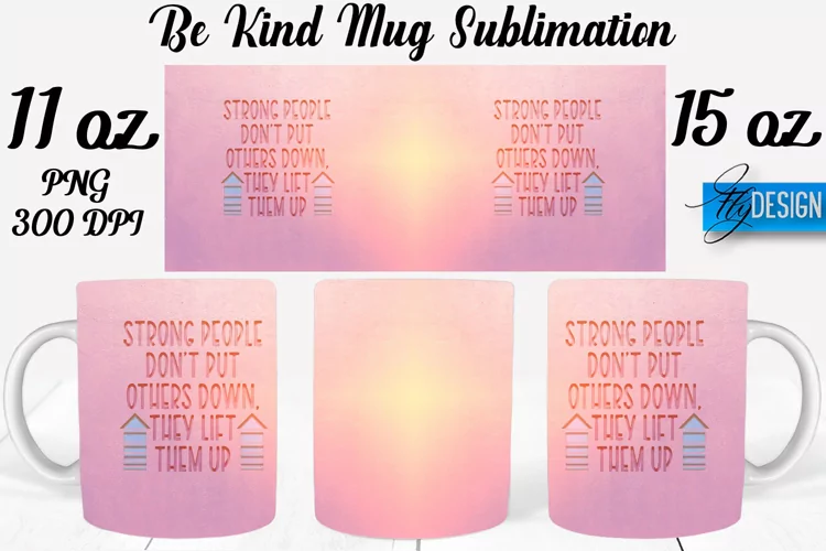 Be Kind Quotes Mug Wrap Sublimation|Be Kind 11Oz Mug|15Oz