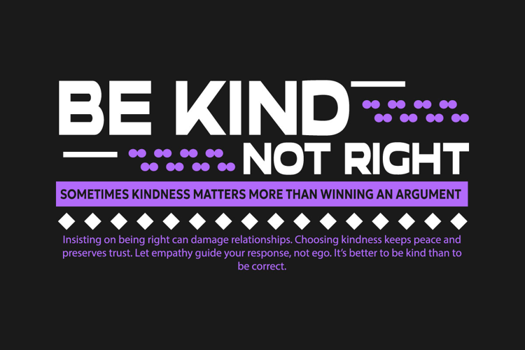 Be Kind Not Right Urban Typography T-shirt Design