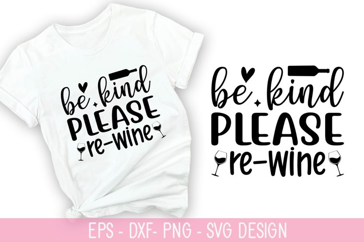 Be kind please re-wine SVG - Wine Quotes Design example image 1