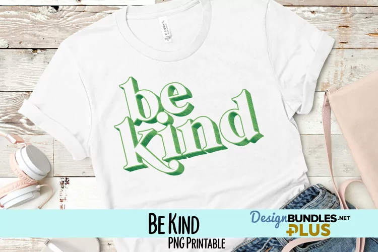 Be Kind 3D Sublimation PNG