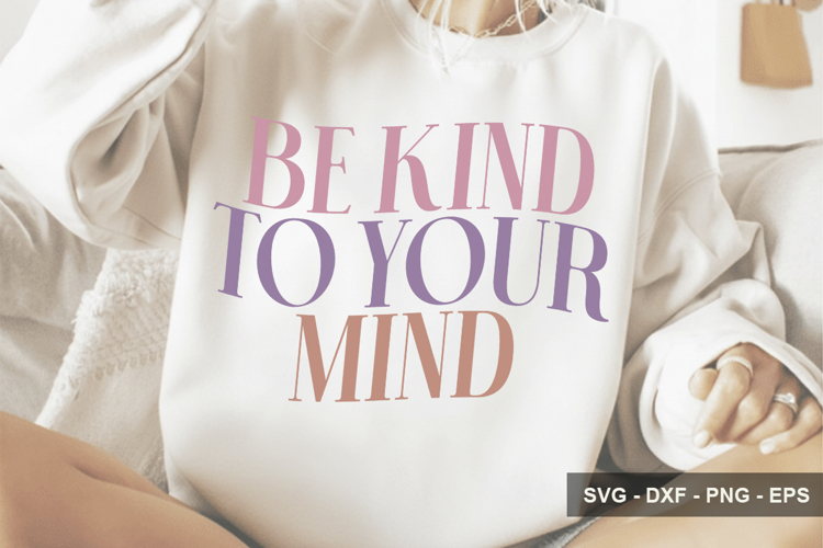 Be Kind To Your Mind - Mental Health Design