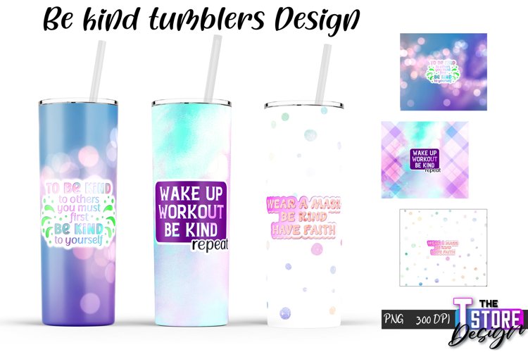 Be Kind Tumblers Design | Happy Quotes Sublimation | PNG v.2 example image 1