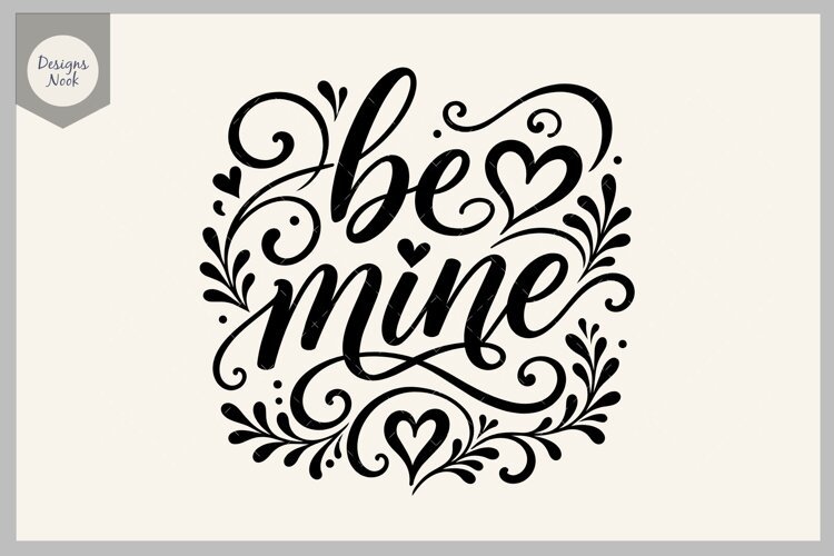 Be Mine SVG, Valentine's Day SVG, Romantic Heart Lettering S example image 1