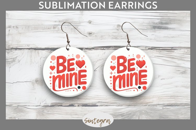 Be Mine v1 Round Earrings Sublimation